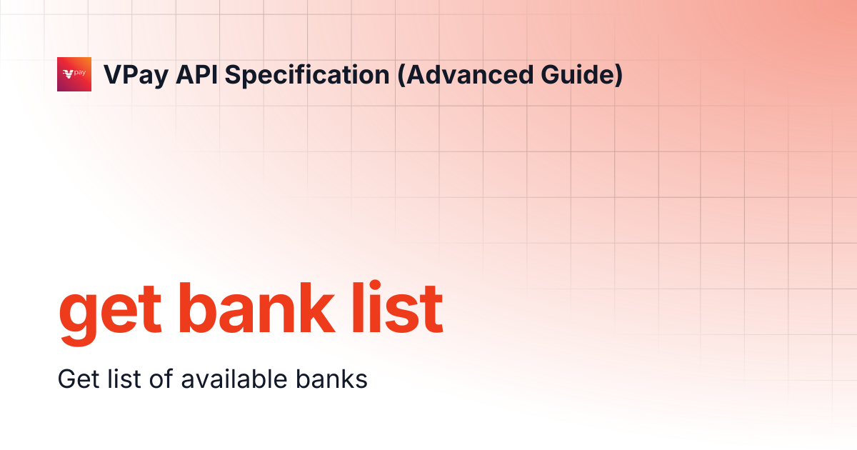 get bank list | VPay API Specification (Advanced Guide)