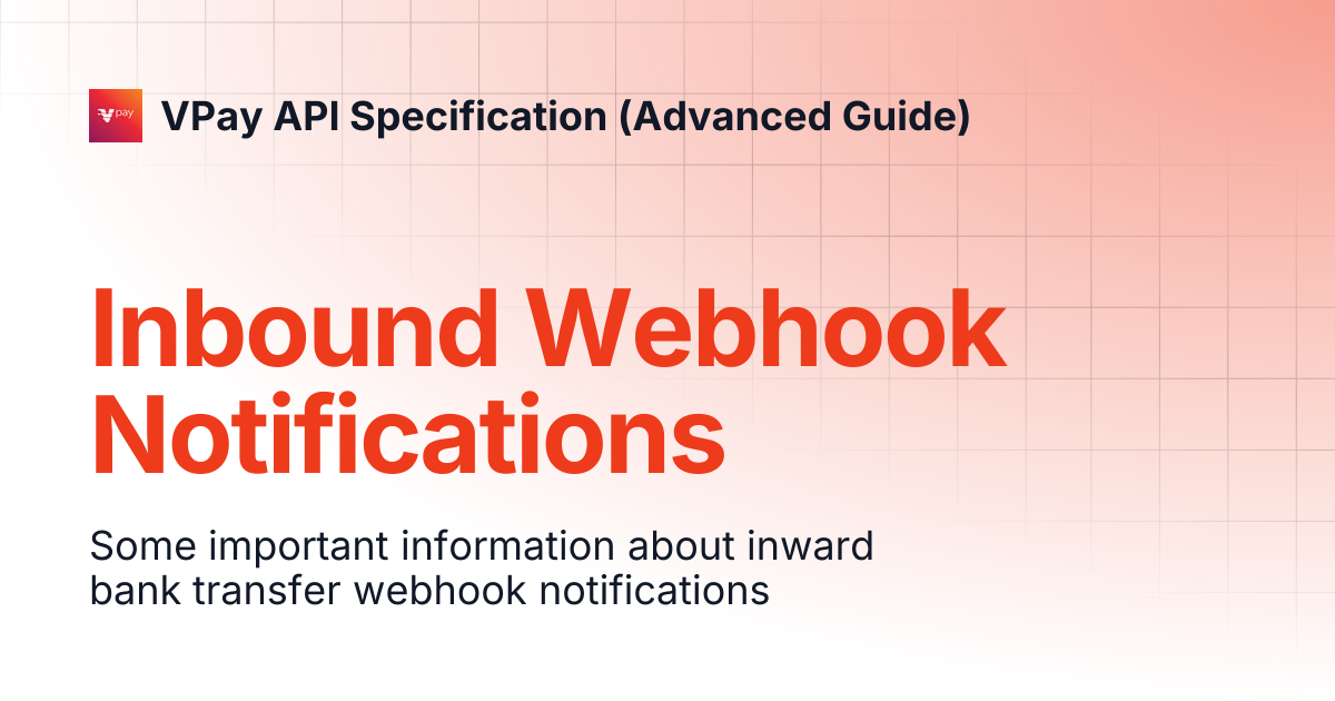 Inbound Webhook Notifications | VPay API Specification (Advanced Guide)