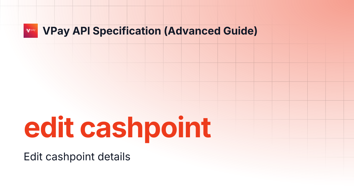 edit cashpoint | VPay API Specification (Advanced Guide)